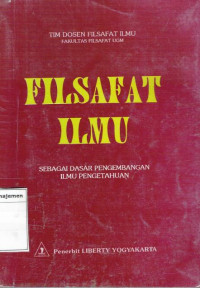 Filsafat ilmu: sebagai dasar pengembangan ilmu pengetahuan