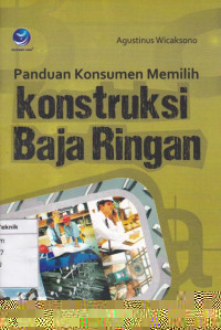 Panduan Kontrusi Memili Konstruksi Baja Ringan