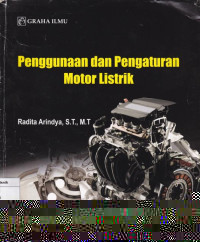 Pengunaan dan pengaturanMotor Listrik