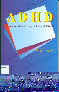 Adhd: attention deficit/hyperactivity disorder