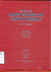 Buku ajar nutrisi pediatrik dan penyakit metabolik