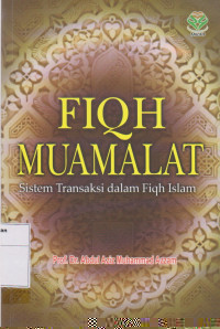 Fiqh muamalat: Sistem Transaksi dalam Fiqh Islam