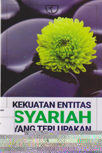 Kekuatan entitas  syariah yang terlupakan