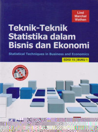 Teknik-teknik Statistika dalam Bisnis dan Ekonomi = Statistical Techniques in Business and Economics Edisi 15 Buku 1
