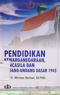 Pendidikan Kewarganegaraan, Pancasila dan Undang-Undang dasar 1945