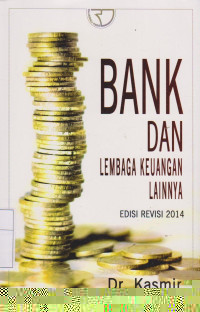 Bank dan Lembaga Keuangan Lainnya Edisi Revisi 2014