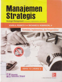 Manajemen strategis= strategic management-formulation, implementation, and control Edisi 12 Buku 2.S2@