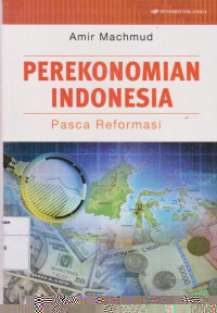 Perekonomian Indonesia: Pasca Reformasi