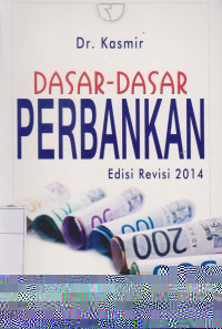 Dasar-dasar Perbankan Edisi Revisi 2014