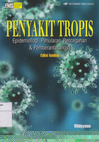 Penyakit Tropis: Epidemiologi, Penularan, Pencegahan & Pemberantasannya Edisi Kedua