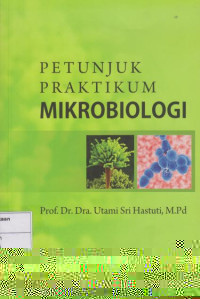 Petunjuk Praktikum Mikrobiologi