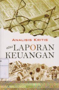 Analisis kritis atas laporan keuangan