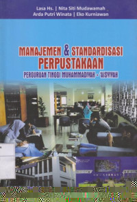 Manajemen & Standardisasi Perpustakaan Perguruan Tinggi Muhammadiyah-'Aisyiyah