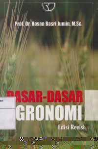 Dasar- Dasar Agronomi Edisi Revisi