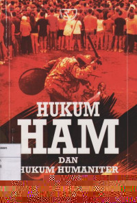 Hukum Ham Dan Hukum Humaniter