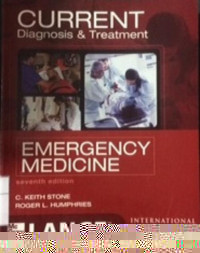 Current Diagnosis & Treatment: Emergency Medicine Seventh Edition