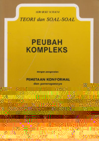 Teori dan Soal: Peubah Kompleks Dengan Pengenalan Pemetaan Konformal dan Penerapannya