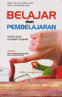 Belajar dan Pembelajaran: Teori dan Konsep