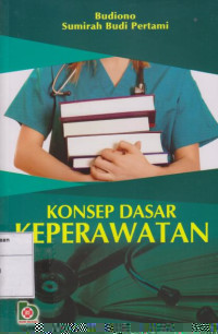 Konsep Dasar Keperawatan