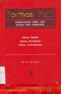 Farmasi Fisik: Dasar-dasar Kimia Fisik dalam Ilmu Farmasetik Edisi Ketiga Jilid 2