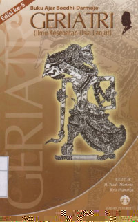 Buku Ajar Boedhi-Darmojo Geriatri: Ilmu Kesehatan Usia Lanjut Edisi Ke-5