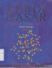 Kimia Dasar: Konsep-konsep Inti Edisi Ketiga Jilid 1