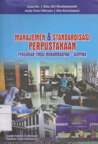 Manajemen dan Standardisasi Perpustakaan Perguruan Tinggi Muhammadiyah-'Aisyiyah