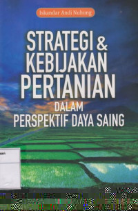 Strategi & Kebijakan Pertanian dalam Perspektif Daya Saing