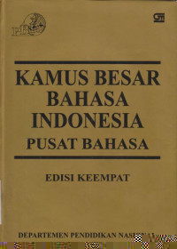 Kamus Besar Bahasa Indonesia Pusat Bahasa Edisi Keempat