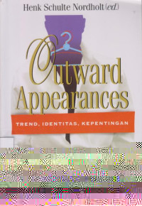 Outward Appearances: Trend, Identitas, Kepentingan