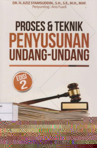 Proses dan Teknik Penyusunan Undang-undang Edisi Kedua