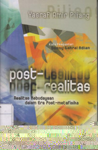 Post-Realitas: Realitas Kebudayaan dalam Era Post-Metafisika