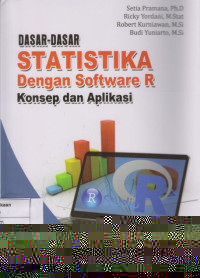Dasar-dasar Statistika dengan Software R: Konsep dan Aplikasi