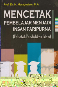 Mencetak Pembelajar Menjadi Insan Paripurna: Falsafah Pendidikan Islam