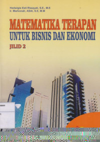 Matematika Terapan untuk Bisnis dan Ekonomi Jilid 2