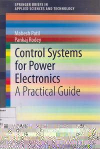 Control Systems for Power Electronics: A Practical Guide