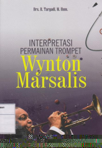 Interpretasi Permainan Trompet Wynton Marsalis