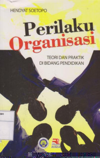 Perilaku Organisasi: Teori dan Praktik di Bidang Pendidikan