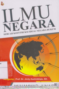 Ilmu Negara: Sebuah Konstruksi Ideal Negara Hukum