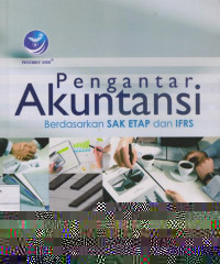 Pengantar Akuntansi: Berdasarkan SAK ETAP dan IFRS