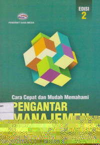 Cara Cepat dan Mudah Memahami Pengantar Manajemen Edisi 2