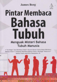 Pintar Membaca Bahasa Tubuh: Menguak Misteri Bahasa Tubuh Manusia