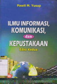 Ilmu Informasi, Komunikasi dan Kepustakaan Edisi Kedua