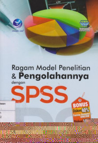 Ragam Model Penelitian dan Pengolahannya dengan SPSS