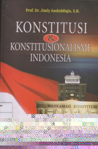 Konstitusi dan Konstitusionalisme Indonesia