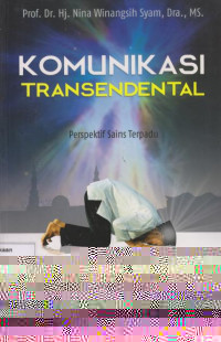 Komunikasi Transendental: Perspektif Sains Terpadu