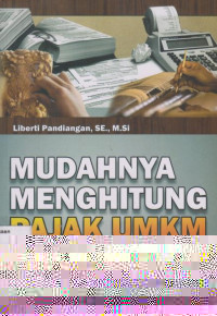 Mudahnya Menghitung Pajak UMKM