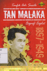 Tan Malaka: Biografi Singkat (1897-1949)