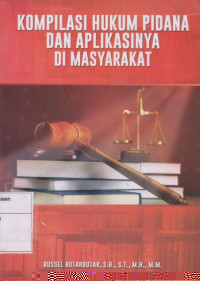 Kompilasi Hukum Pidana dan Aplikasinya Di Masyarakat