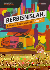 Berbisnislah, Engkau Akan Menjadi Kaya